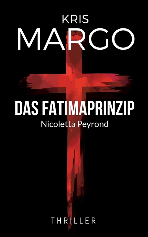 Das Fatimaprinzip: Nicoletta Peyrond (Paperback)