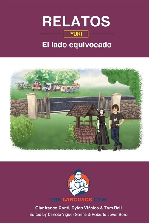 Relatos - Yuki - El lado equivocado - GCSE Reader: Spanish Sentence Builder - Readers (Paperback)