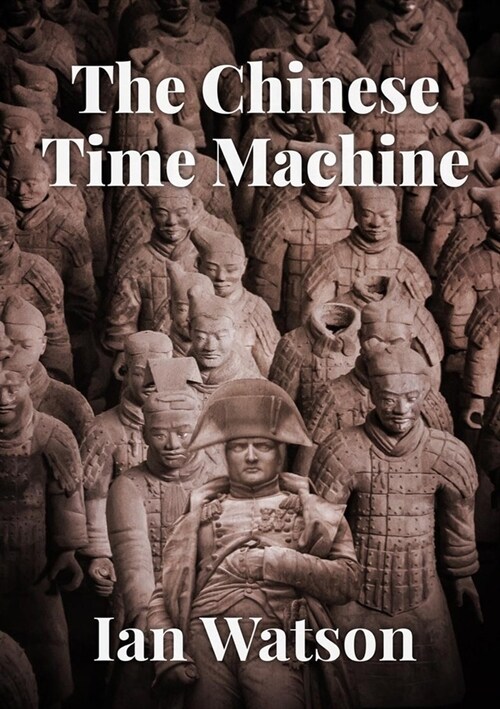 The Chinese Time Machine (Paperback)