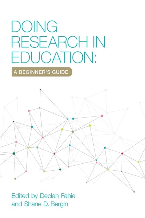 Doing Research in Education: A Beginners Guide (Paperback)