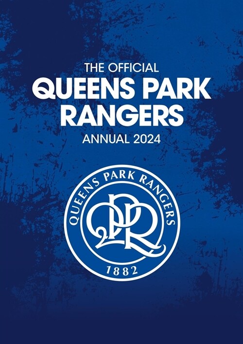 The Official Queens Park Rangers Annual (Hardcover)