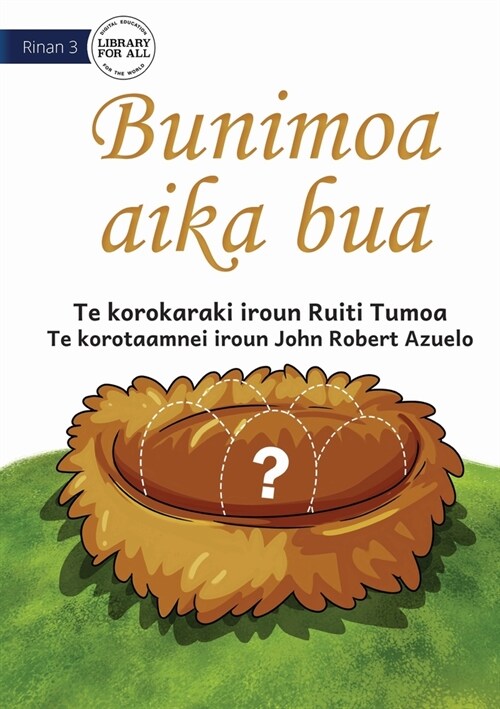 The Missing Eggs - Bunimoa aika bua (Te Kiribati) (Paperback)