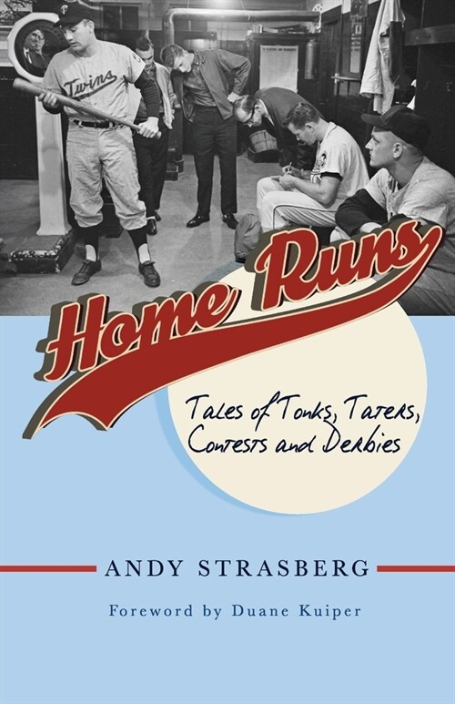 Home Runs: Tales of Tonks, Taters, Contests and Derbies (Paperback)