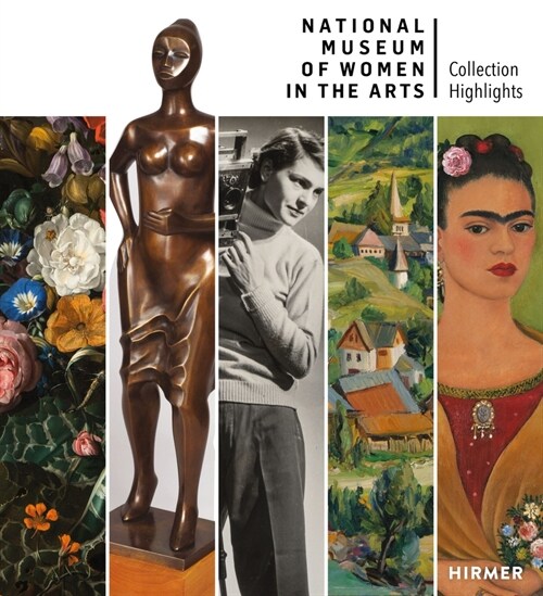 National Museum of Women in the Arts: Collection Highlights (Hardcover)