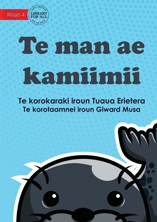 A Strange Animal - Te man ae kamiimii (Te Kiribati) (Paperback)