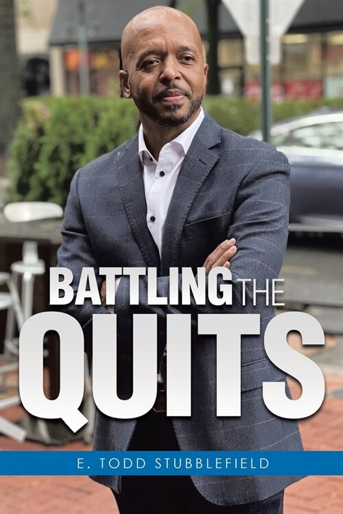Battling The Quits (Paperback)