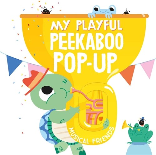 My Playful Peekaboo Pop-Up Musical Friends (Board Books)