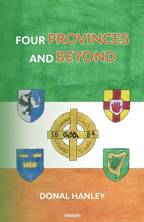 Four Provinces and Beyond (Paperback)