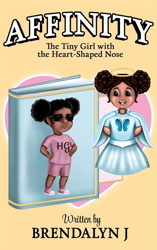 Affinity: The Tiny Girl with the Heart-Shaped Nose (Hardcover)