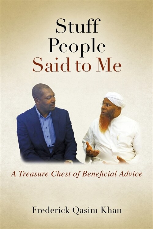 Stuff People Said to Me: A Treasure Chest of Beneficial Advice (Paperback)