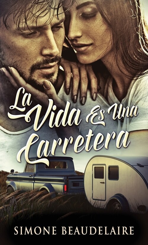 La Vida Es Una Carretera (Hardcover, Edicion Estanda)