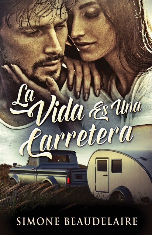 La Vida Es Una Carretera (Paperback, Edicion Estanda)