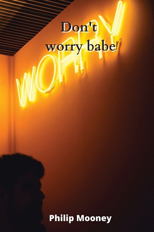 Dont worry babe (Paperback)