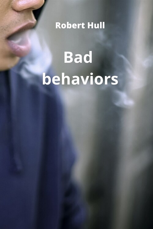 Bad behaviors (Paperback)