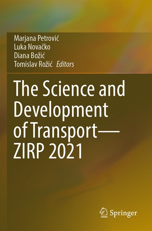 The Science and Development of Transport--Zirp 2021 (Paperback, 2022)