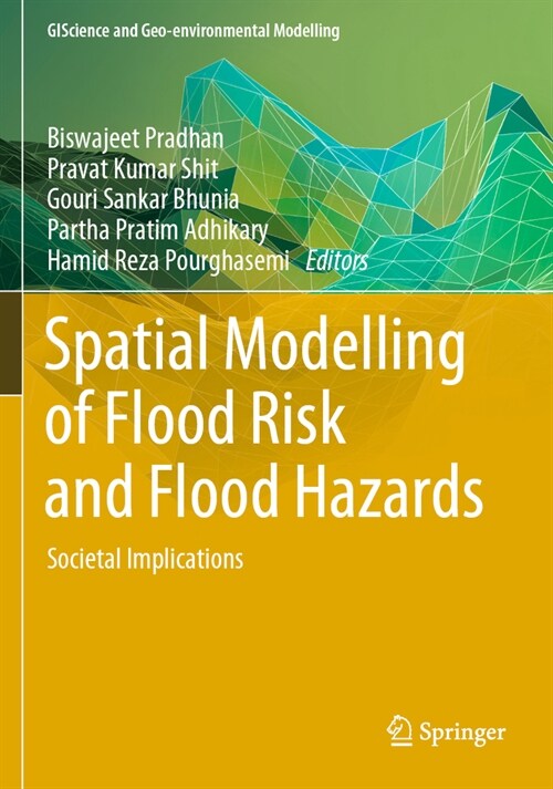 Spatial Modelling of Flood Risk and Flood Hazards: Societal Implications (Paperback, 2022)