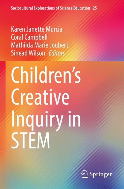 Childrens Creative Inquiry in Stem (Paperback, 2022)