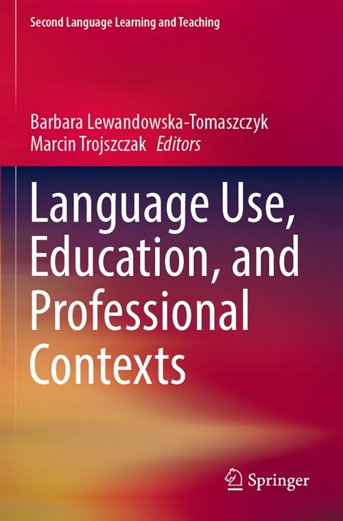 Language Use, Education, and Professional Contexts (Paperback, 2022)