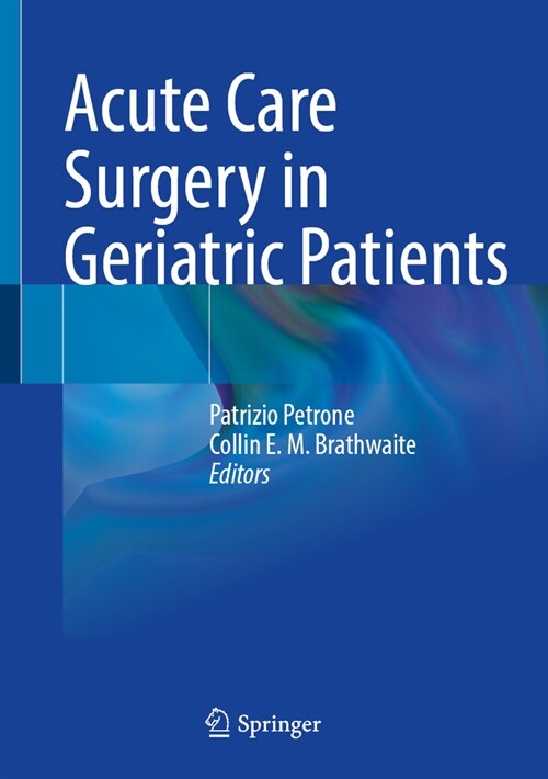 Acute Care Surgery in Geriatric Patients (Hardcover, 2023)