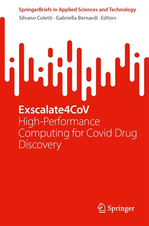 Exscalate4cov: High-Performance Computing for Covid Drug Discovery (Paperback, 2023)