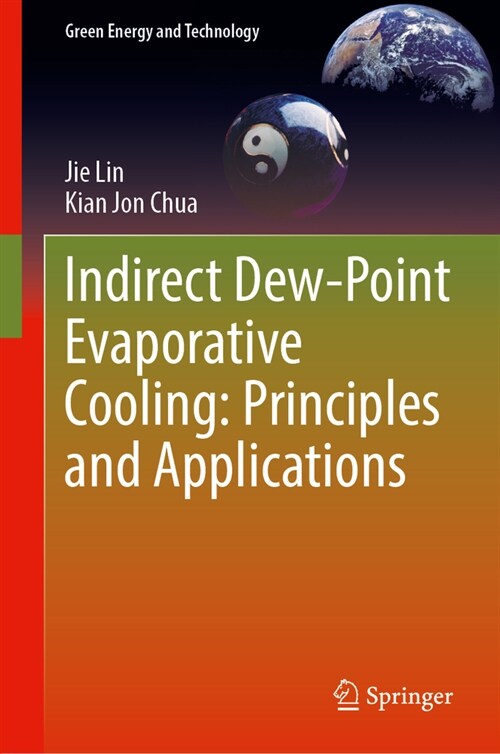 Indirect Dew-Point Evaporative Cooling: Principles and Applications (Hardcover, 2023)