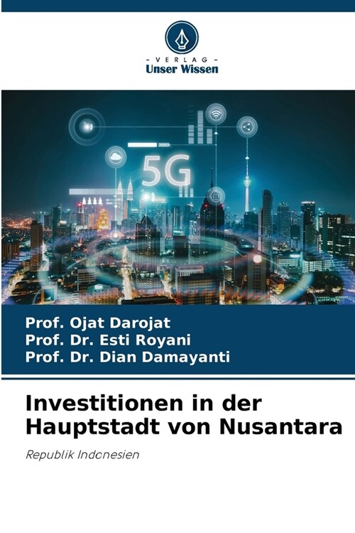 Investitionen in der Hauptstadt von Nusantara (Paperback)