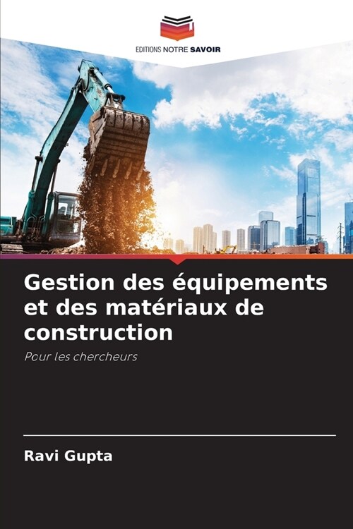 Gestion des ?uipements et des mat?iaux de construction (Paperback)