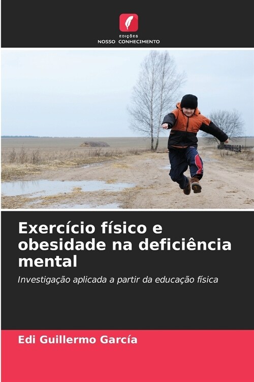 Exerc?io f?ico e obesidade na defici?cia mental (Paperback)