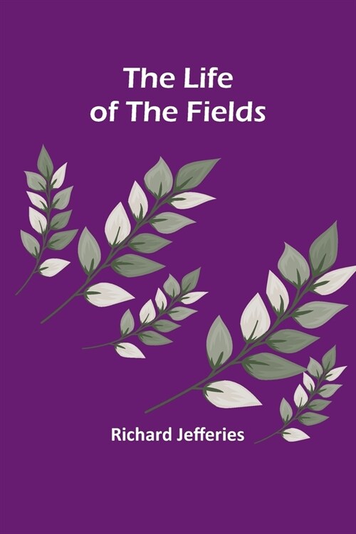 The Life of the Fields (Paperback)