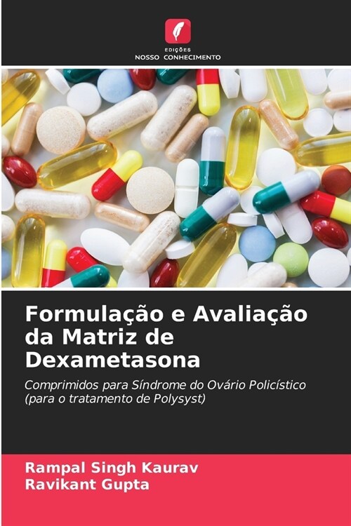 Formula豫o e Avalia豫o da Matriz de Dexametasona (Paperback)