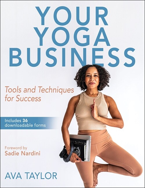Your Yoga Business: Tools and Techniques for Success (Paperback)
