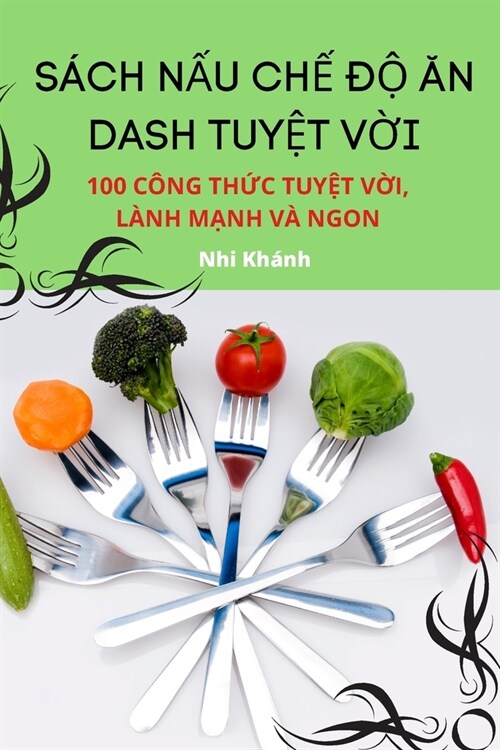 S?h NẤu ChẾ ĐỘ Ăn Dash TuyỆt VỜi (Paperback)