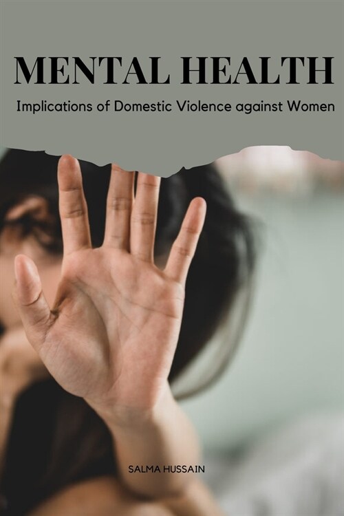 The Mental Health Implications of Domestic Violence against Women (Paperback)