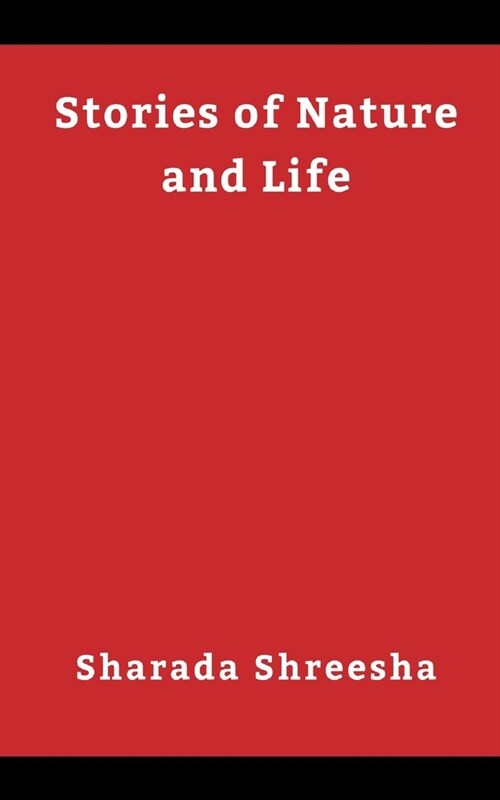 Stories of nature and life (Paperback)