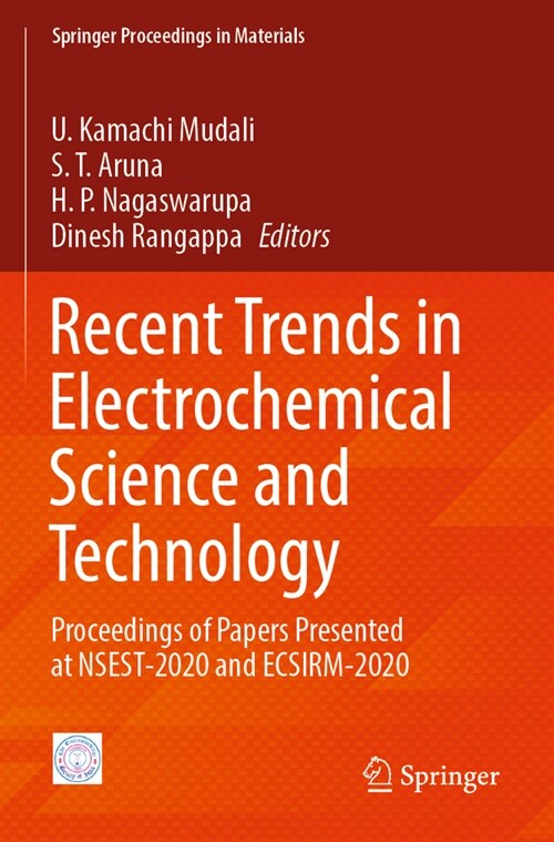 Recent Trends in Electrochemical Science and Technology: Proceedings of Papers Presented at Nsest-2020 and Ecsirm-2020 (Paperback, 2022)