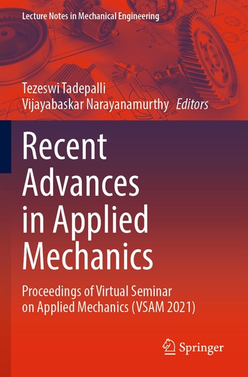 Recent Advances in Applied Mechanics: Proceedings of Virtual Seminar on Applied Mechanics (VSAM 2021) (Paperback, 2022)