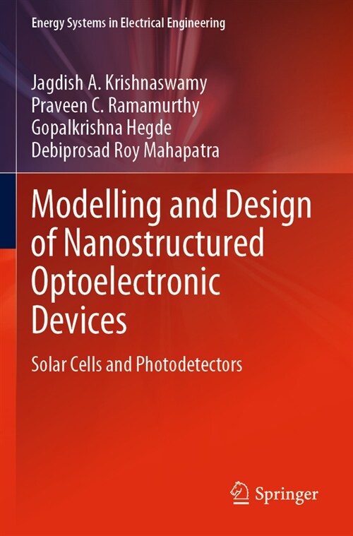 Modelling and Design of Nanostructured Optoelectronic Devices: Solar Cells and Photodetectors (Paperback, 2022)