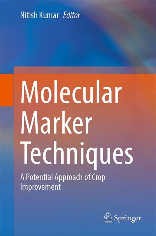 Molecular Marker Techniques: A Potential Approach of Crop Improvement (Hardcover, 2023)