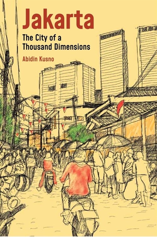 Jakarta: City of a Thousand Dimensions (Paperback)