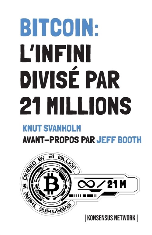 Bitcoin: Linfini divis?par 21 millions (Paperback)