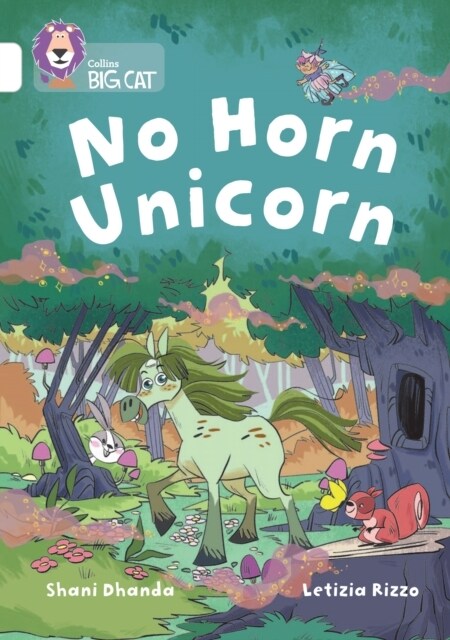 No Horn Unicorn : Band 10/White (Paperback)