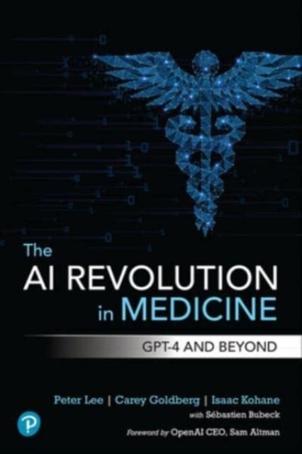The AI Revolution in Medicine: Gpt-4 and Beyond (Paperback)
