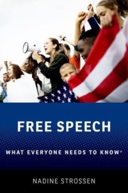 Free Speech: What Everyone Needs to Know(r) (Hardcover)