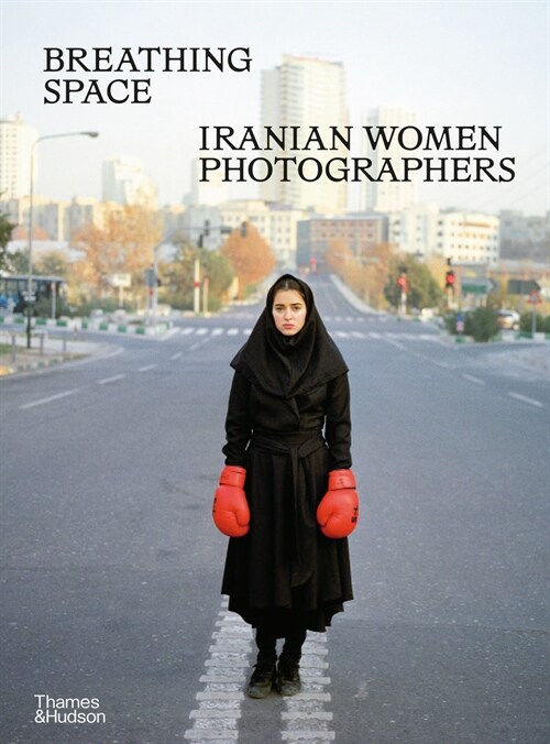 Breathing Space : Iranian Women Photographers (Hardcover)