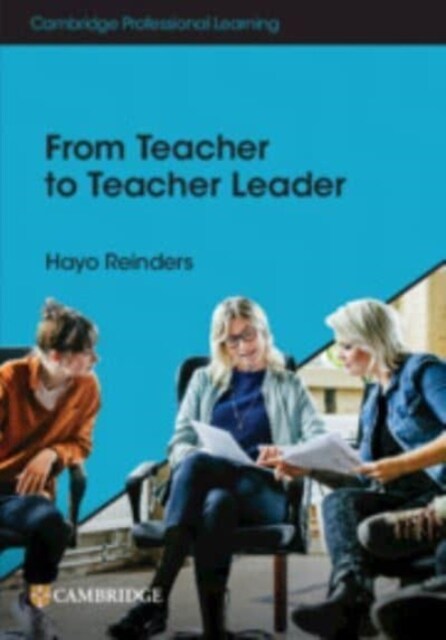 From Teacher to Teacher Leader (Paperback)