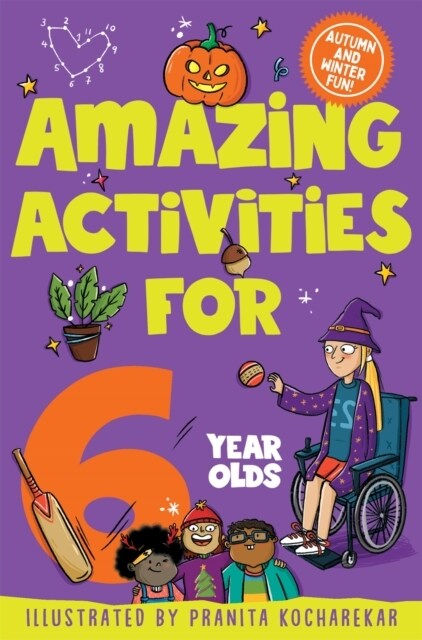 Amazing Activities for 6 year olds : Autumn and Winter! (Paperback)