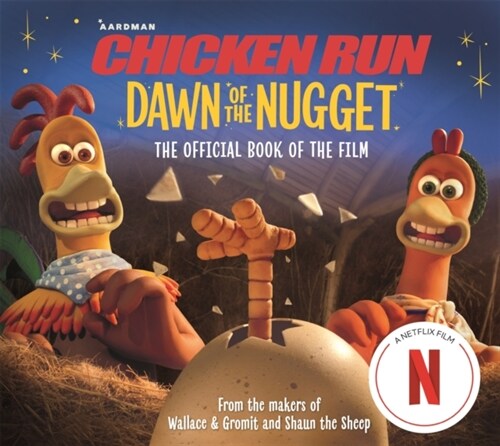 Chicken Run Dawn of the Nugget: The Official Book of the Film (Paperback)