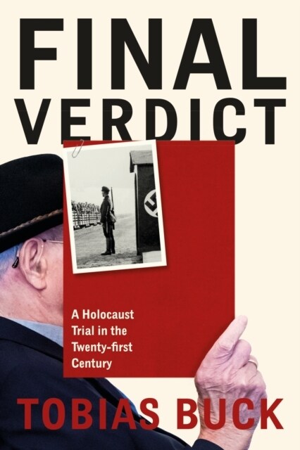 Final Verdict : A Holocaust Trial in the Twenty-first Century (Hardcover)