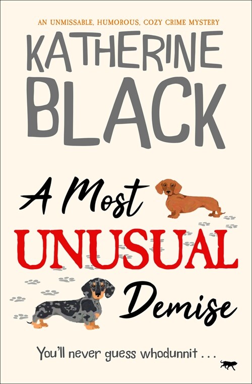 A Most Unusual Demise: An unmissable, humorous, cozy crime mystery (Paperback)