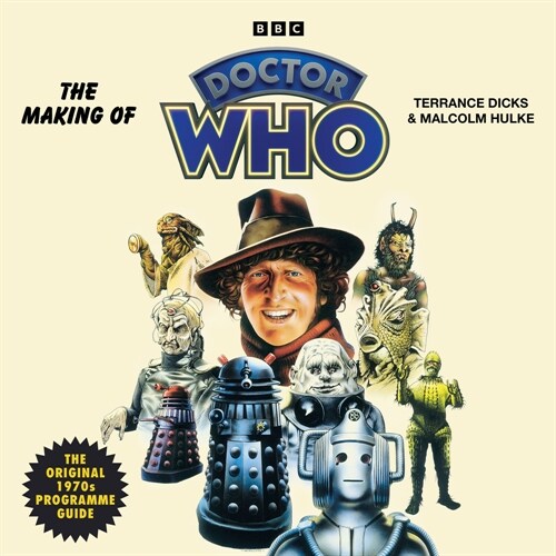 The Making of Doctor Who : The Original 1970s Programme Guide (CD-Audio, Unabridged ed)